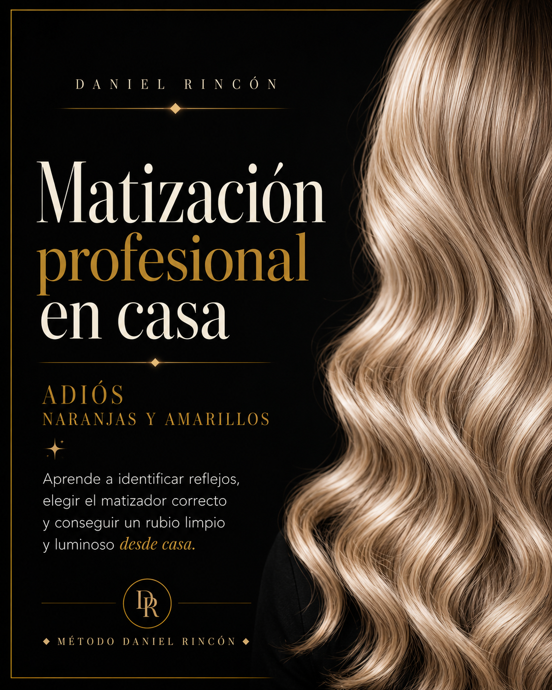 Matización profesional en casa - adiós naranjas y amarillos